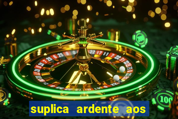 suplica ardente aos santos anjos